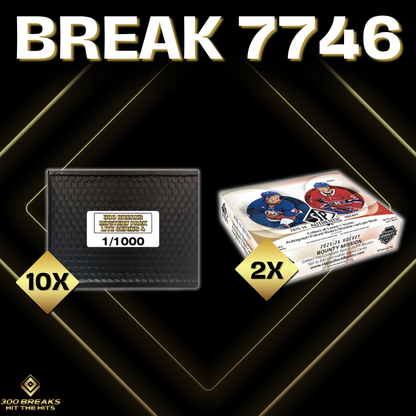 BREAK #7746 (32 SPOTS DISPONIBLES)