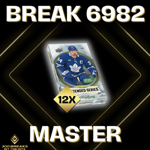BREAK #6982(32 SPOTS DISPONIBLES)
