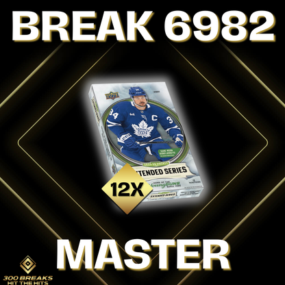 BREAK #6982(32 SPOTS DISPONIBLES)