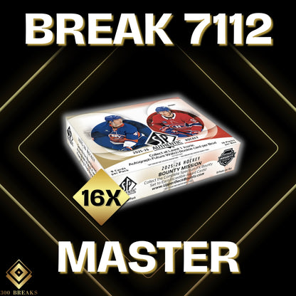 BREAK #7112 (32 SPOTS DISPONIBLES)