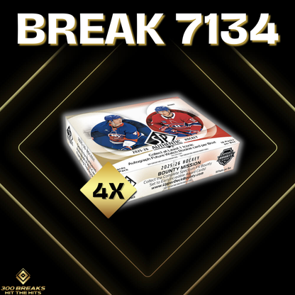 BREAK #7134 (32 SPOTS DISPONIBLES)