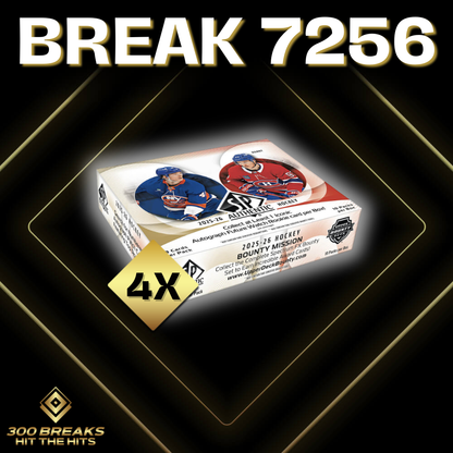 BREAK #7256 (32 SPOTS DISPONIBLES)