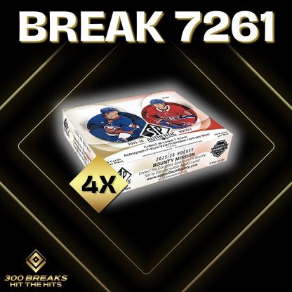 BREAK #7261 (32 SPOTS DISPONIBLES)