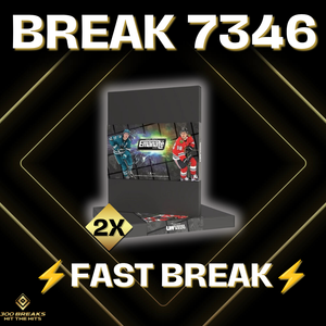 BREAK #7346 (32 SPOTS DISPONIBLES)