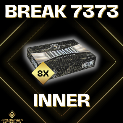 BREAK #7373 (32 SPOTS DISPONIBLES)