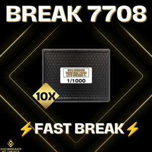 BREAK #7708 (32 SPOTS DISPONIBLES)