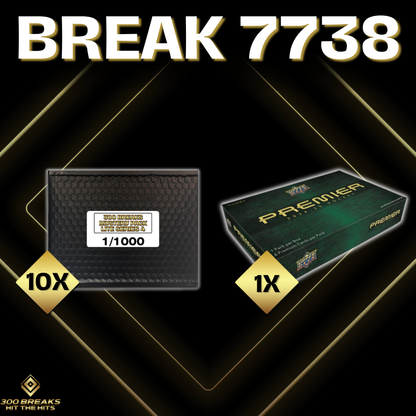 BREAK #7738 (32 SPOTS DISPONIBLES)