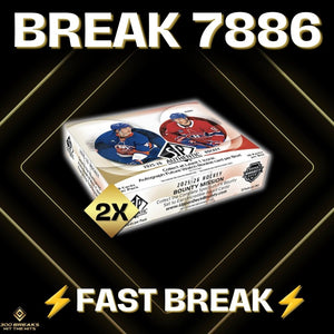 BREAK #7886 (32 SPOTS DISPONIBLES)