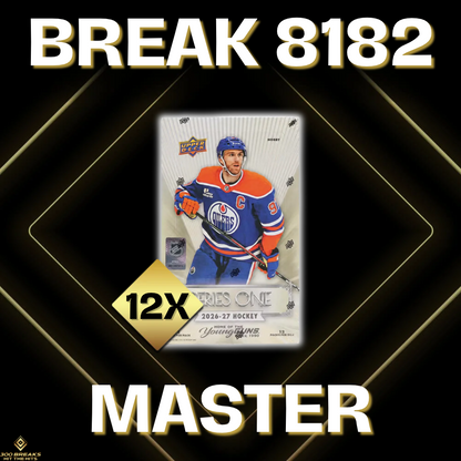 BREAK #8182 (32 SPOTS DISPONIBLES)