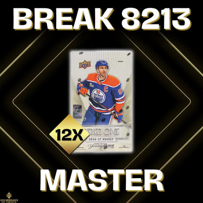 BREAK #8213 (32 SPOTS DISPONIBLES)