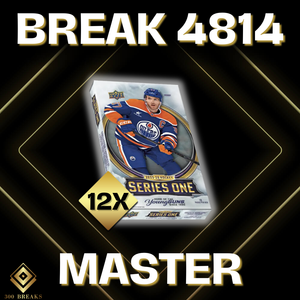 BREAK #4814 (32 SPOTS DISPONIBLES)