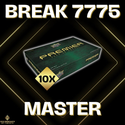 BREAK #7775 (32 SPOTS DISPONIBLES)