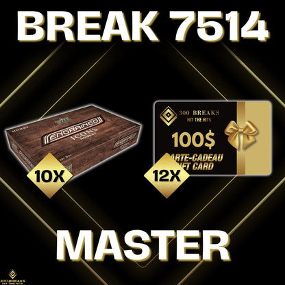 BREAK #7514 (30 SPOTS DISPONIBLES)