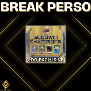 Break Perso - 2024 Goodwin Champions CDD Exclusive Edition