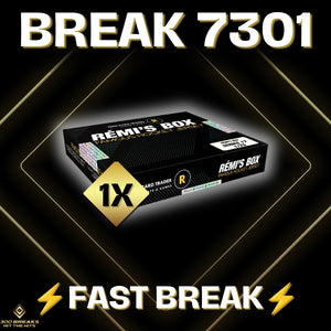 BREAK #7301 (32 SPOTS DISPONIBLES)